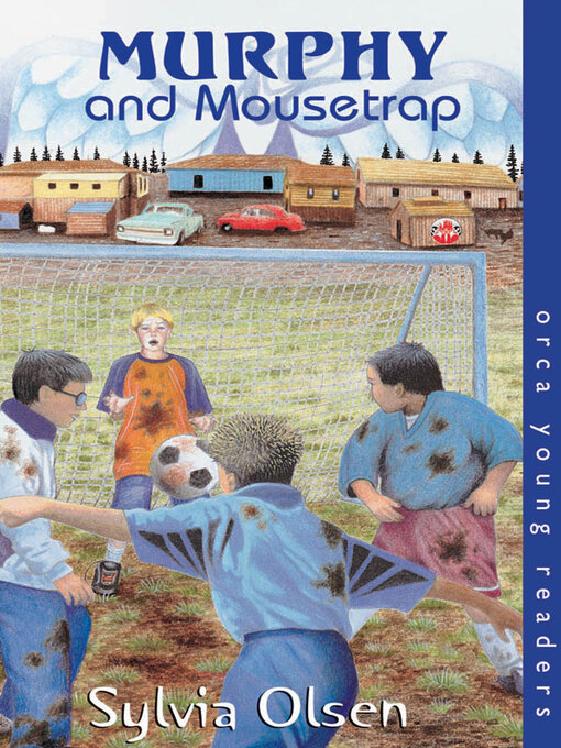 Title details for Murphy & Mousetrap by Sylvia Olsen - Available